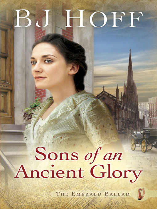 Title details for Sons of an Ancient Glory by BJ Hoff - Available